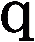 ｑ